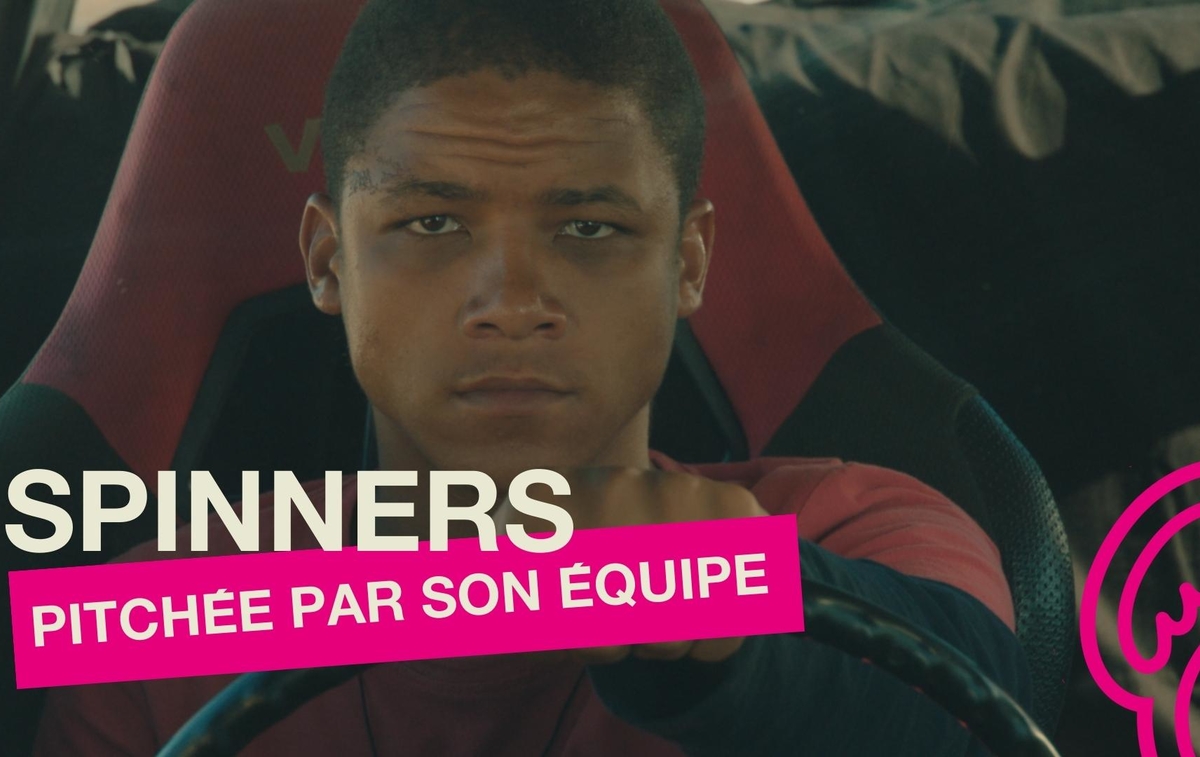 SPINNERS pitchée par Benjamin Hoffman et Cantona James